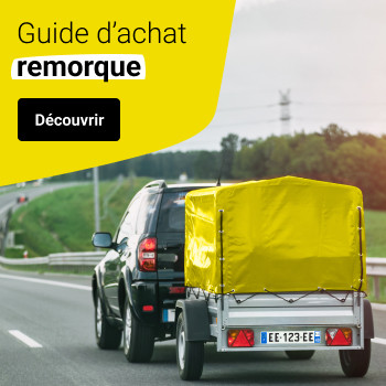 Guide d'achat remorques routières