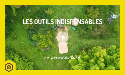 Les outils indispensables en permaculture avec Marc